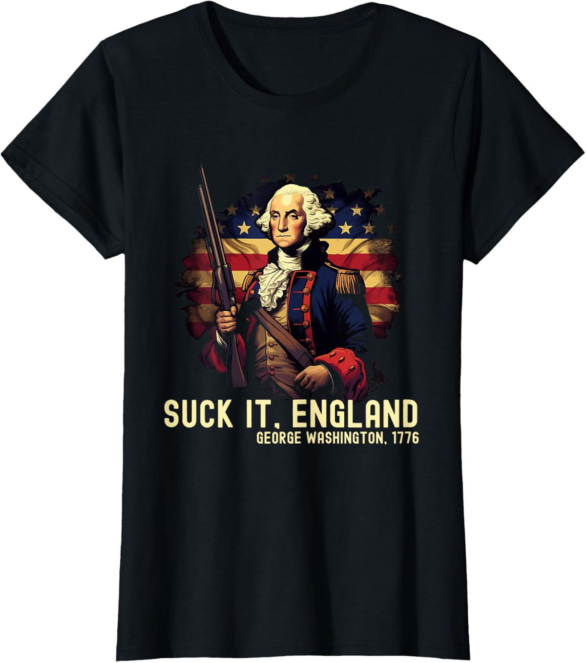 Suck it England George Washington 1776 4th of July T-Shirt - Black