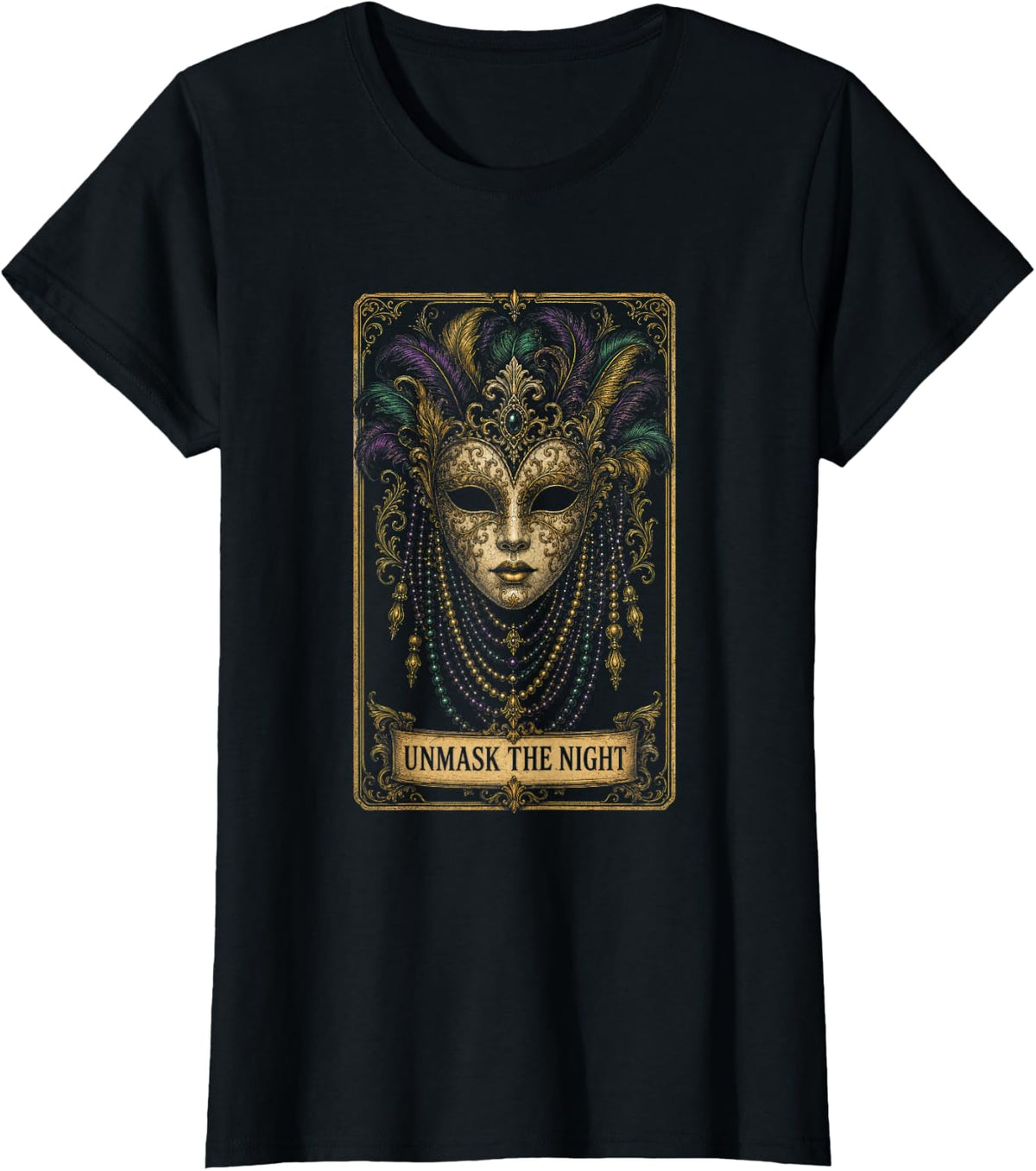 UNMASK THE Night Masquerade Mask Mardi Gras Gothic T-Shirt - Black