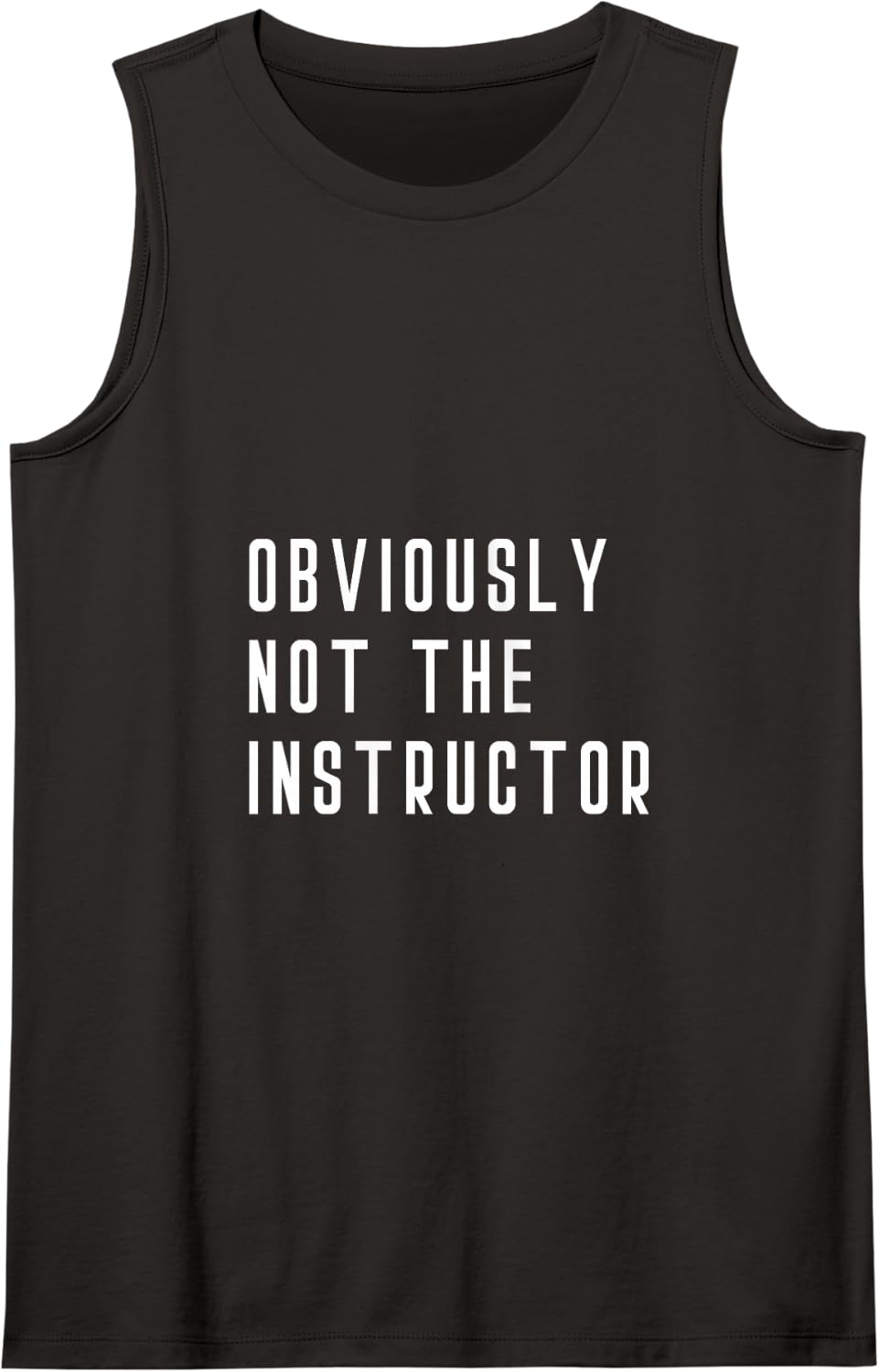 Obviously Not The Instructor - Barre Yoga Weights Lift Gym Tank Top - Black
