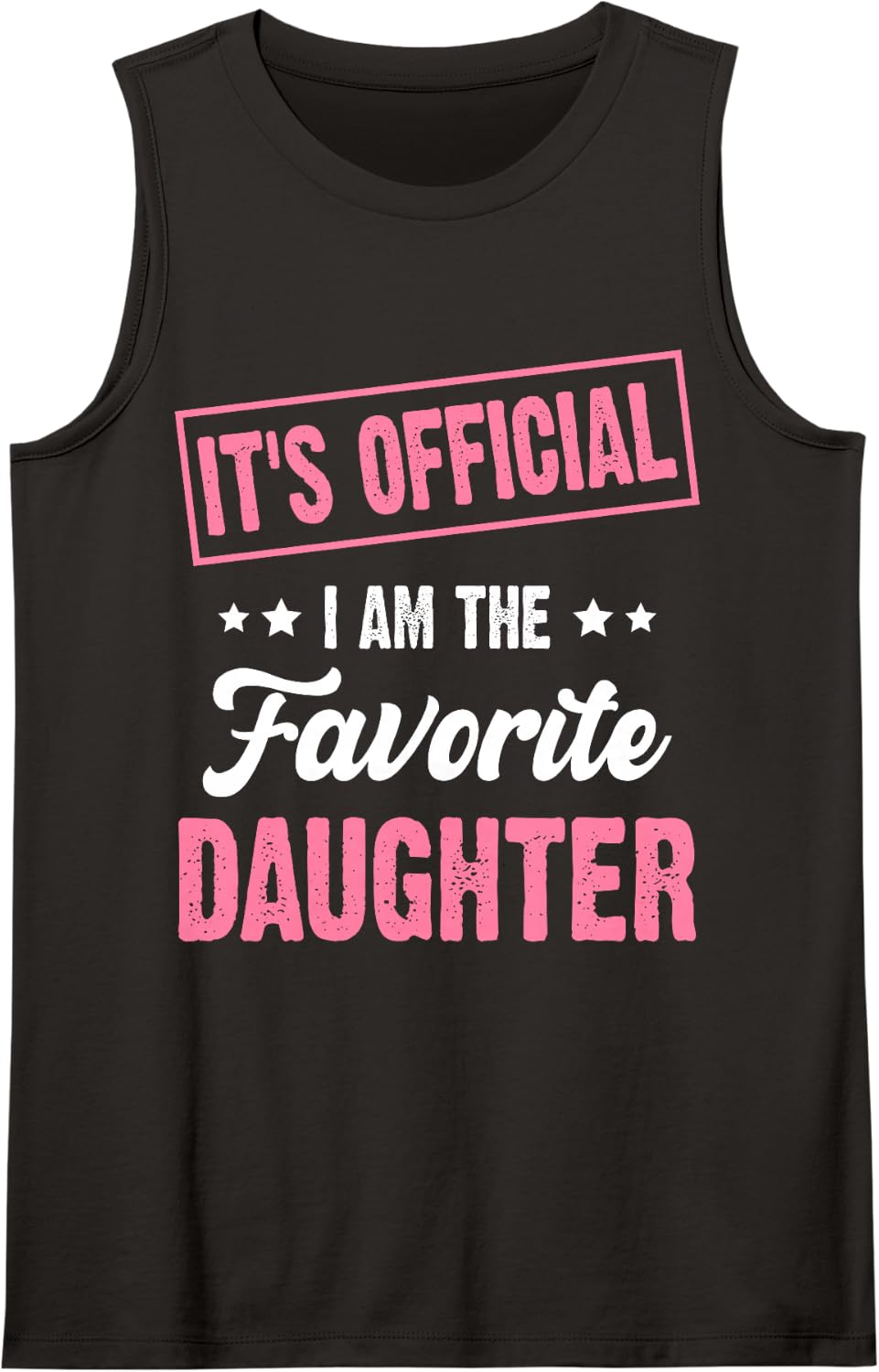 It's Official I'm The Favorite Daughter Vintage Sleeveless Tank Top - Black