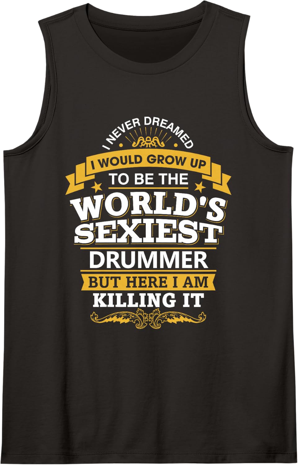 Drummer Idea World's Sexiest Drummers Sleeveless Tank Top - Black