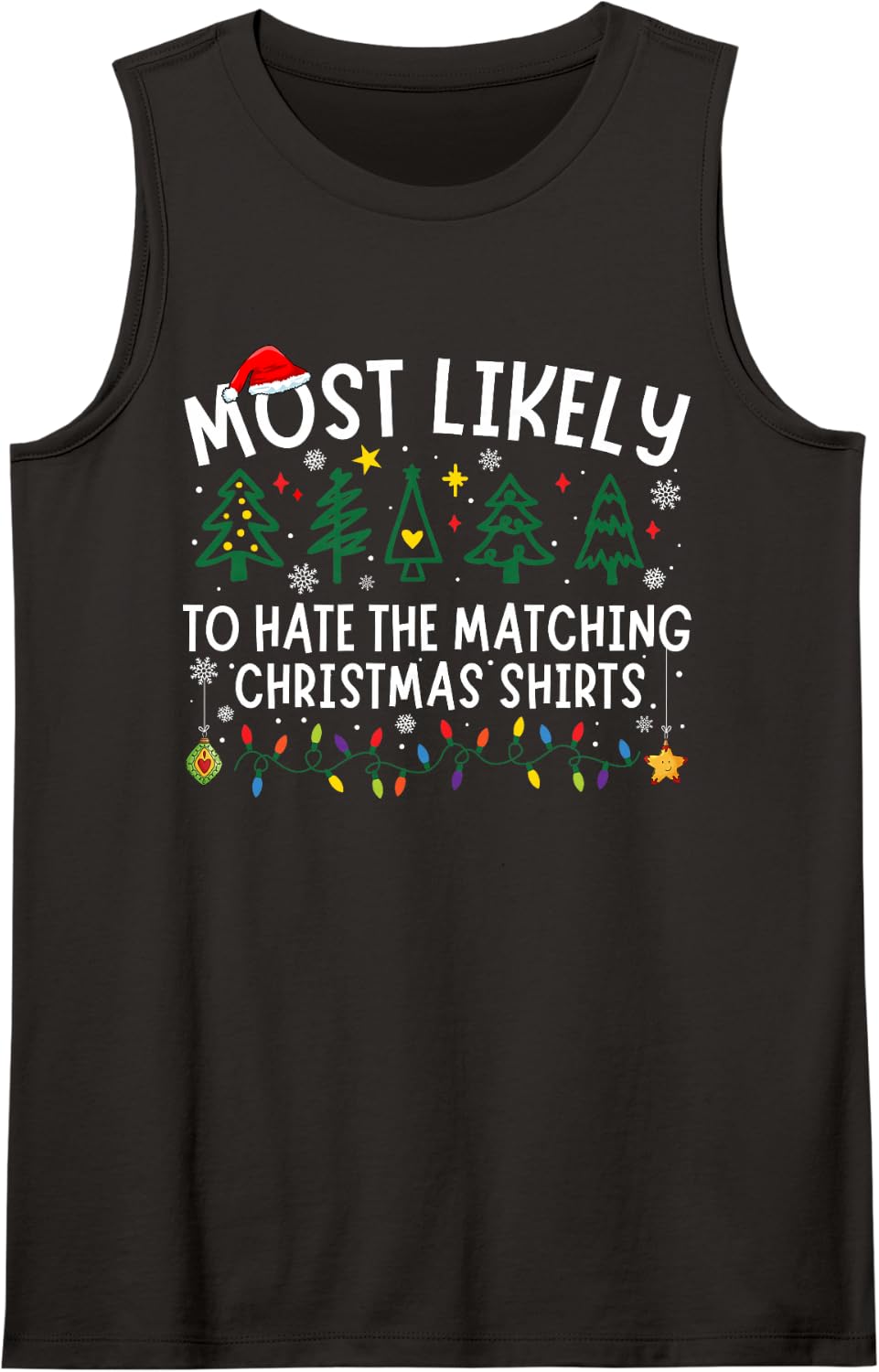 Most Likely to Hate The Matching Christmas Shirts Matching Sleeveless Tank Top - Black