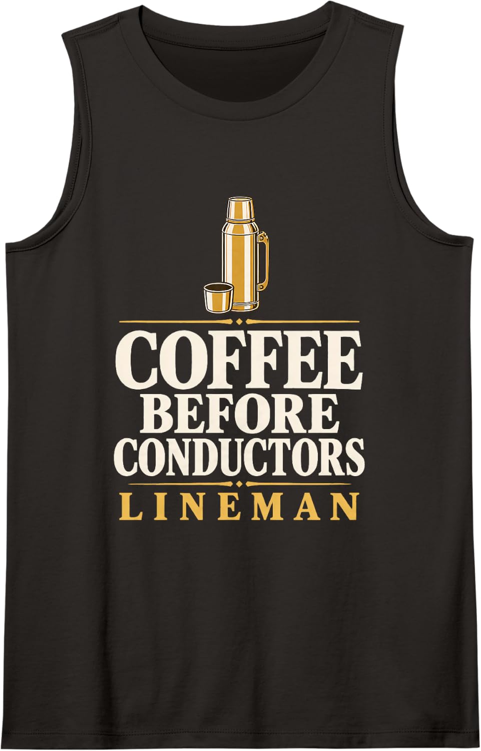 Coffee Before Conductors Lineman Lineman Coffee Line Crew Sleeveless Tank Top - Black