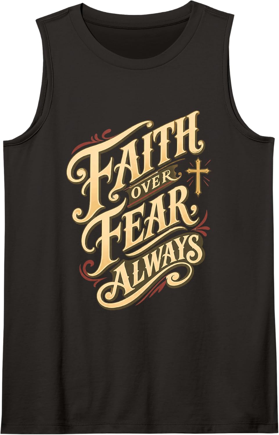 Faith Over Fear Always Christian Cross Design Tank Top - Black