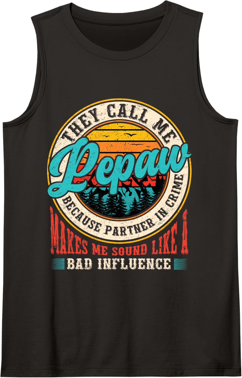 They Call Me Pepaw Because Partner Grandpa Father's Day Sleeveless Tank Top - Black