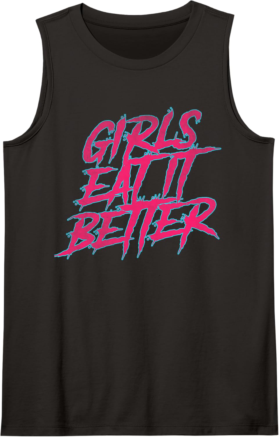 Girls eat it Better Sleeveless Tank Top - Black