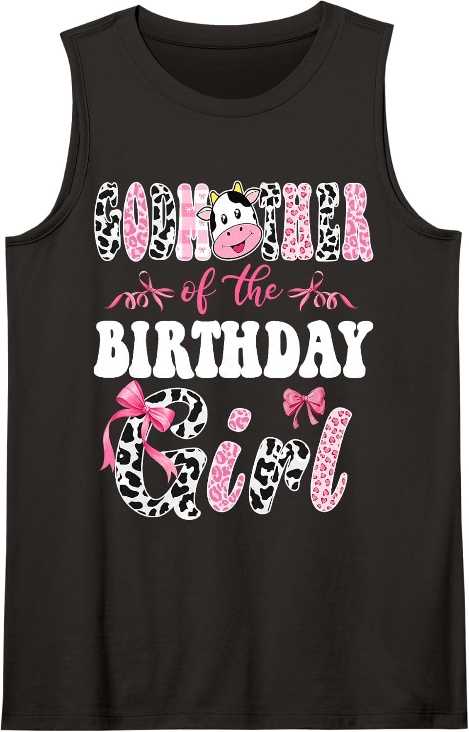 Godmother of The Birthday Girl Farm Cow 1St Birthday Sleeveless Tank Top - Black