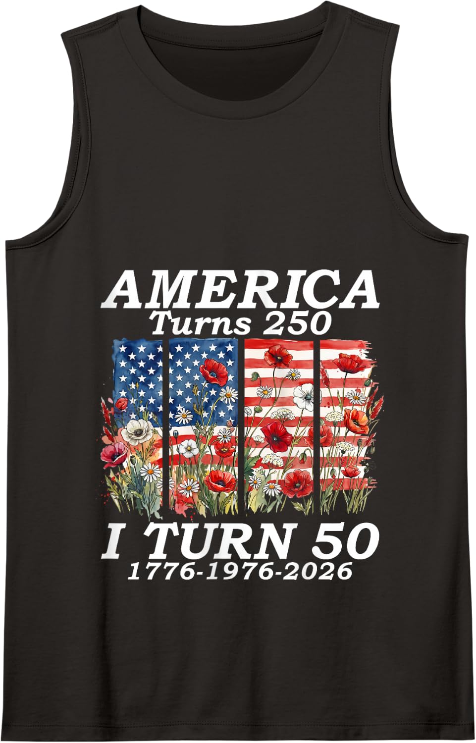 Funny America Turns 250 I Turn 50 1976 USA 50th Birthday Tank Top - Black