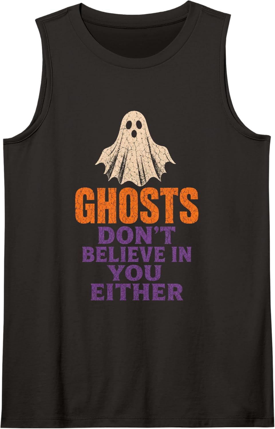 Vintage Halloween Ghosts Don't Believe in You Either Tank Top - Black