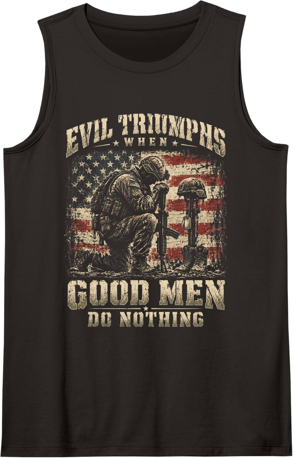 Evil Triumphs When Good Men Do Nothing Veterans Day Sleeveless Tank Top - Black