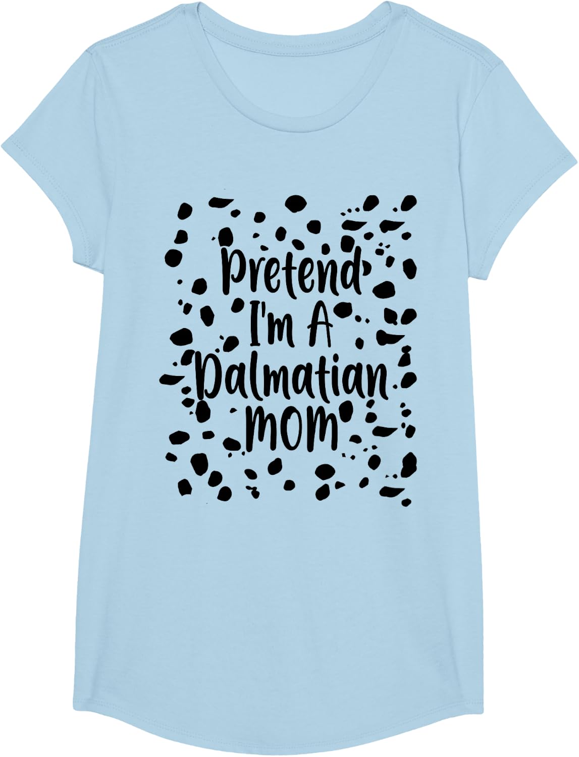 Pretend I'm a Dalmatian Mom Funny Lazy Halloween Costume T-Shirt - Girls Baby Blue