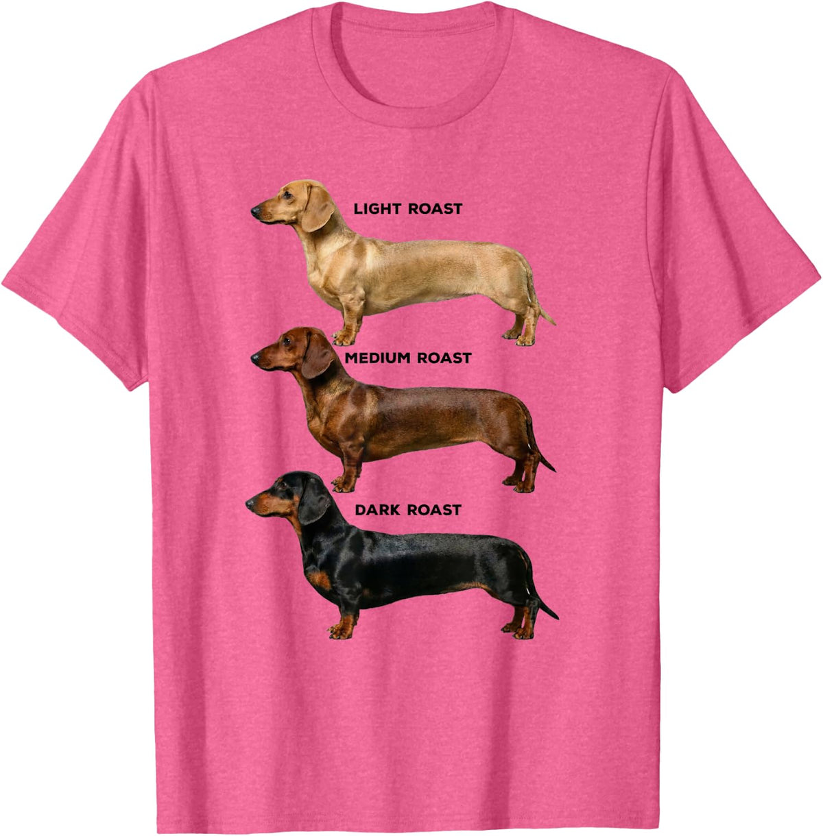 Dachshund Coffee Roast Chart Light Medium Dark Roast Wiener T-Shirt - Pink Heather