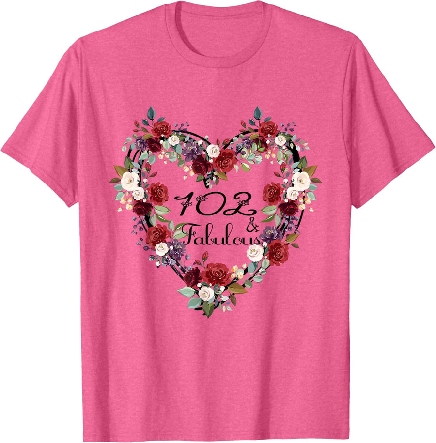 102nd Birthday Gifts for Women Fabulous 102 Years Old T-Shirt - Pink Heather
