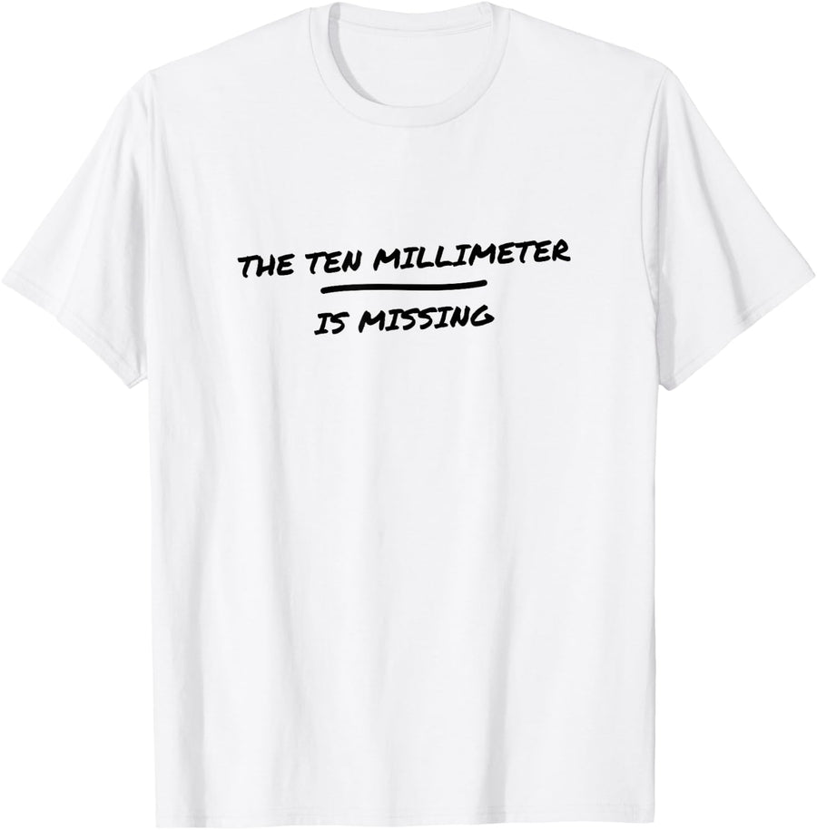 Mechanic - The Ten Millimeter is Missing - Auto Repair T-Shirt - White