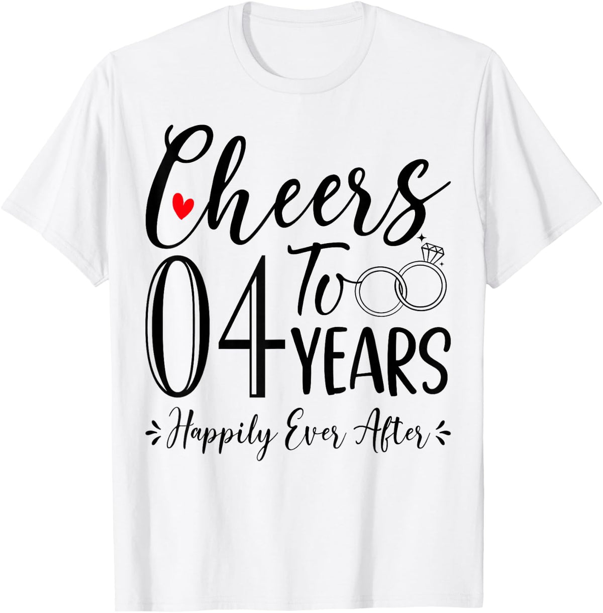 Cheers To 4 Years - 4th Wedding Anniversary Husband Wife T-Shirt - White