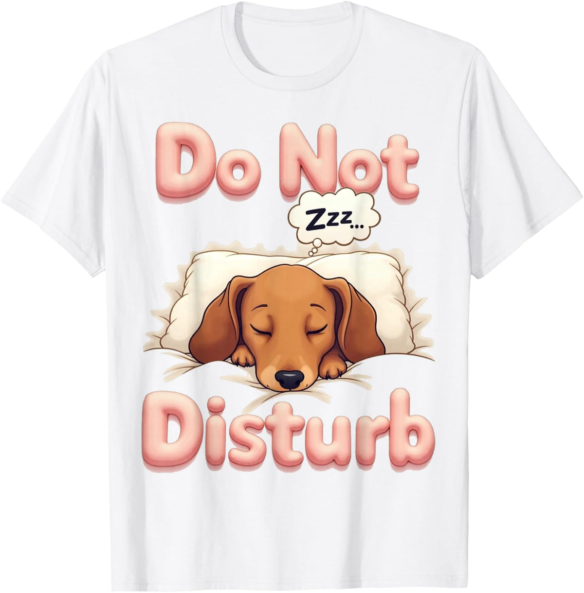 Do Not Disturb Wiener Dog Funny Dachshund Pajamas T-Shirt - White