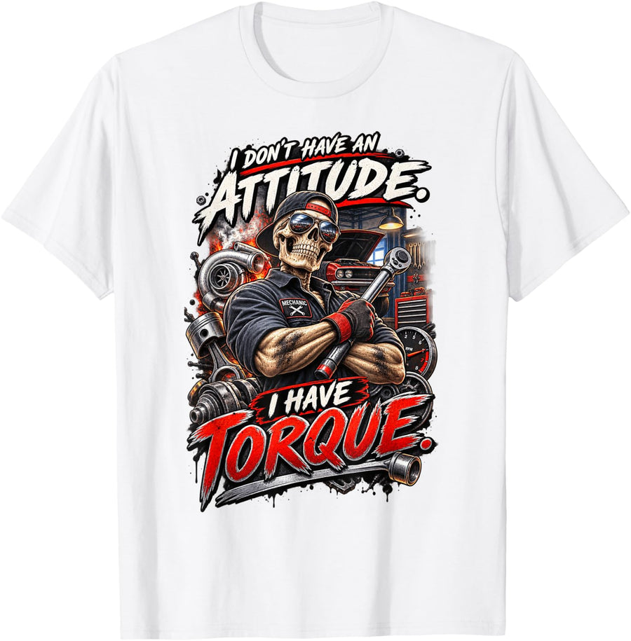Funny Mechanic Torque Garage Humor T-Shirt - White