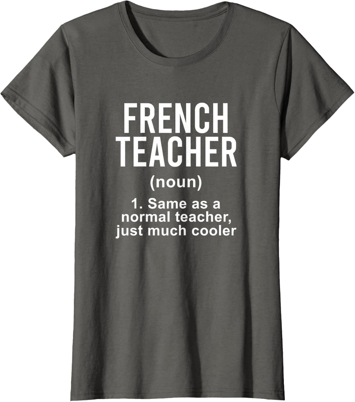 French Teacher Definition French Teaching T-Shirt - Asphalt Grey