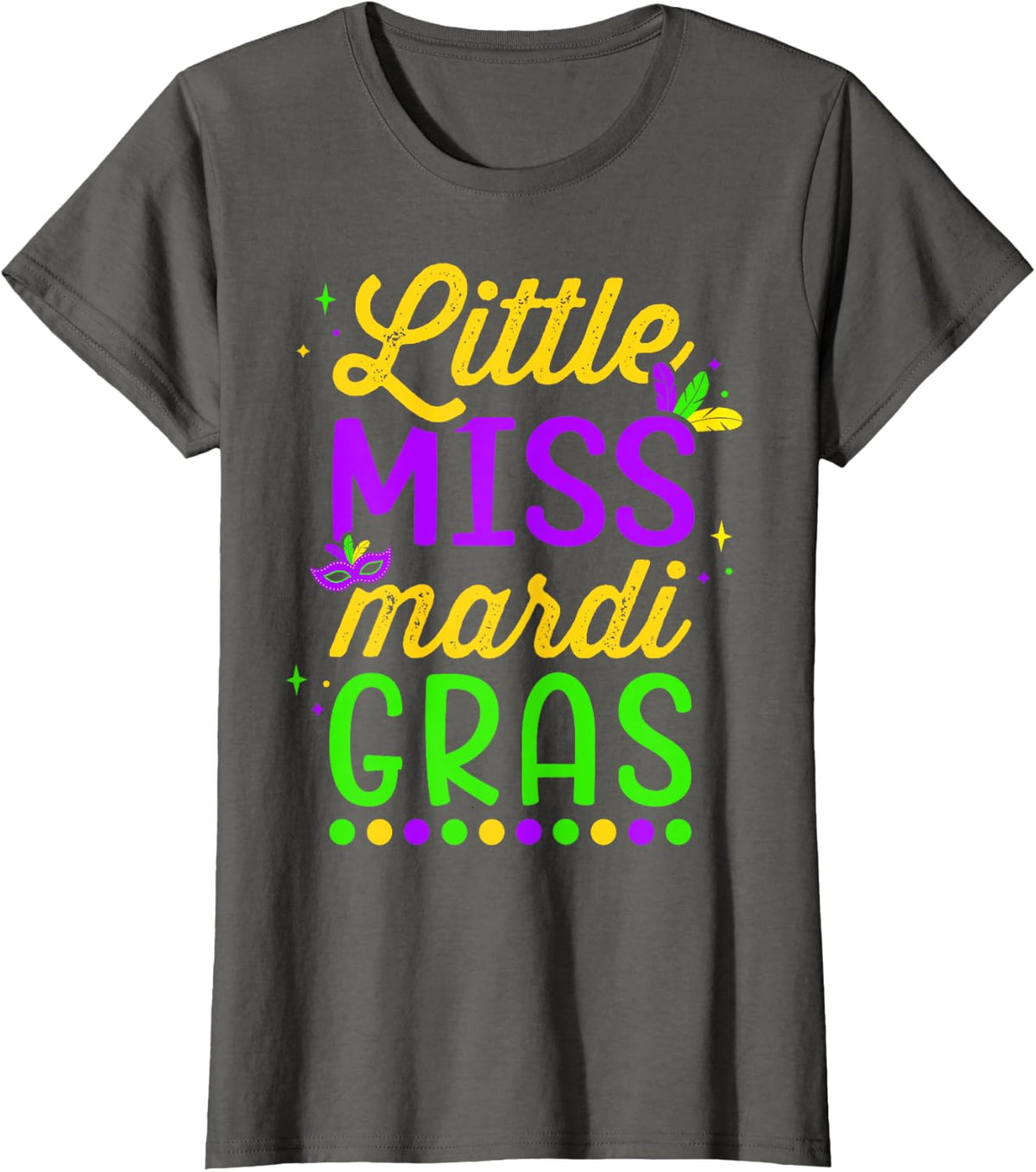Little Miss Mardi gras for Girls and Women T-Shirt - Asphalt Grey