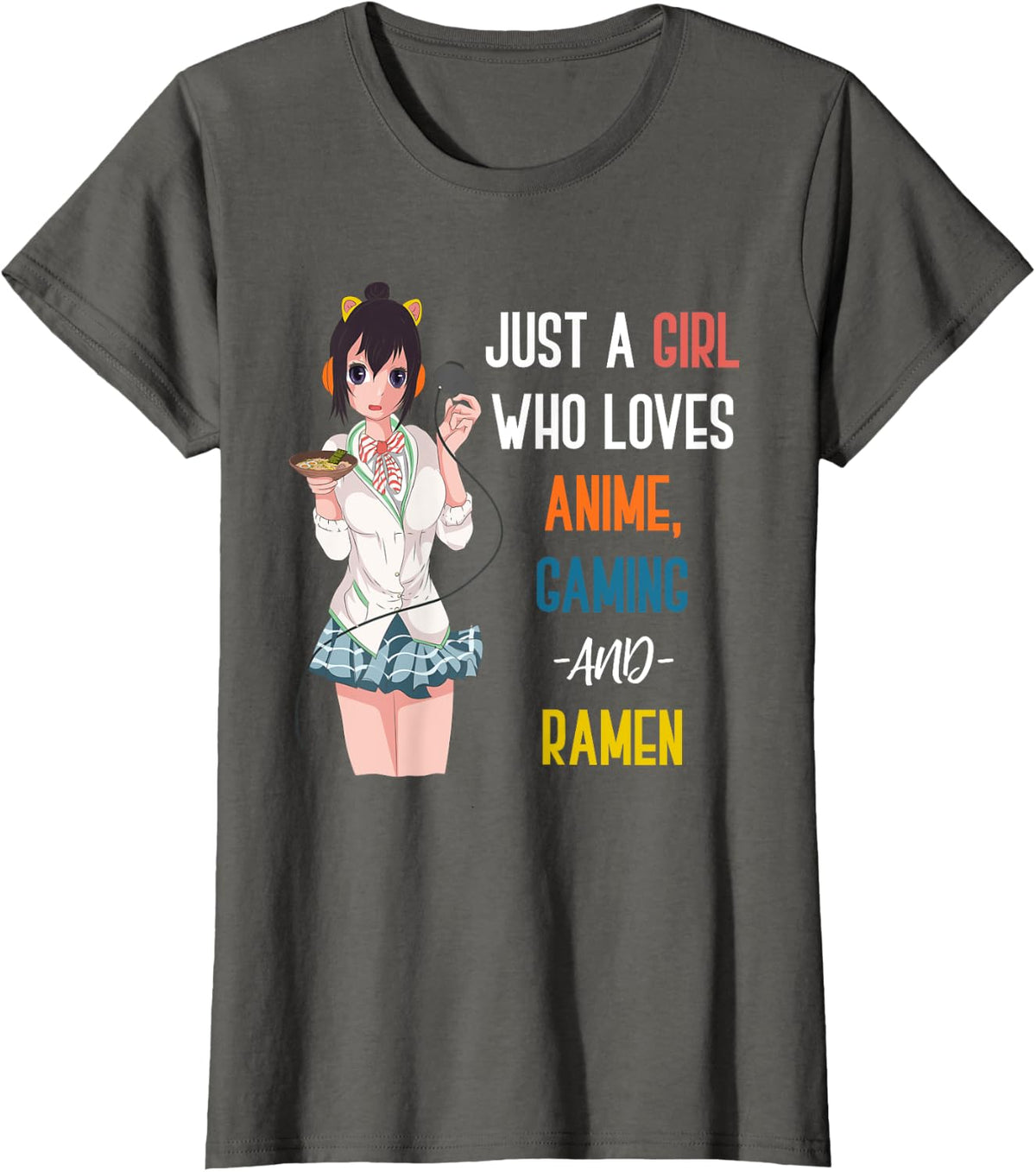Just A Girl Who Loves Anime Gaming And Ramen Kawaii Anime T-Shirt - Asphalt Grey
