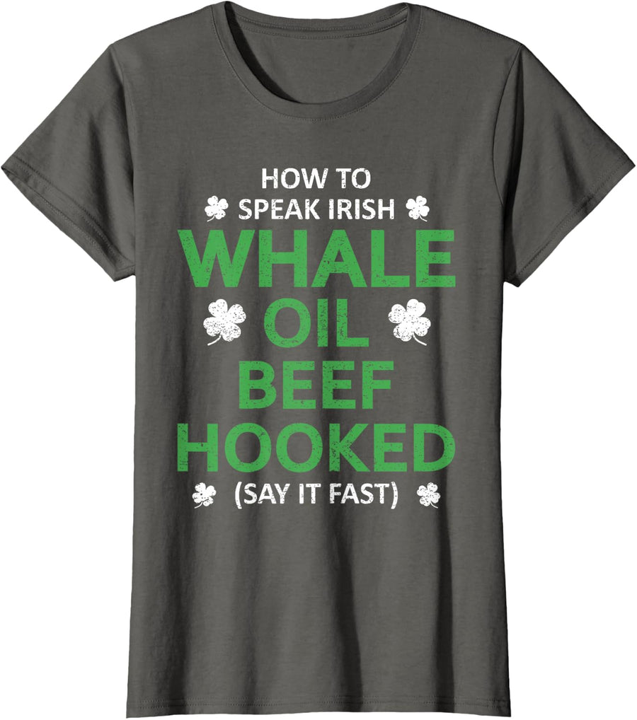 Whale Oil Beef Hooked Funny St Patricks Paddys Day Irish T-Shirt - Asphalt Grey