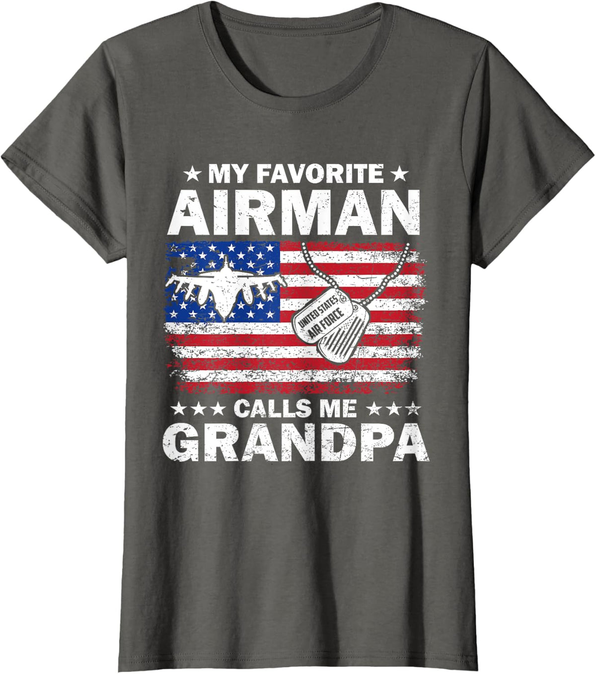 My Favorite Airman Calls Me Grandpa USAF Flag US Air Force T-Shirt - Asphalt Grey