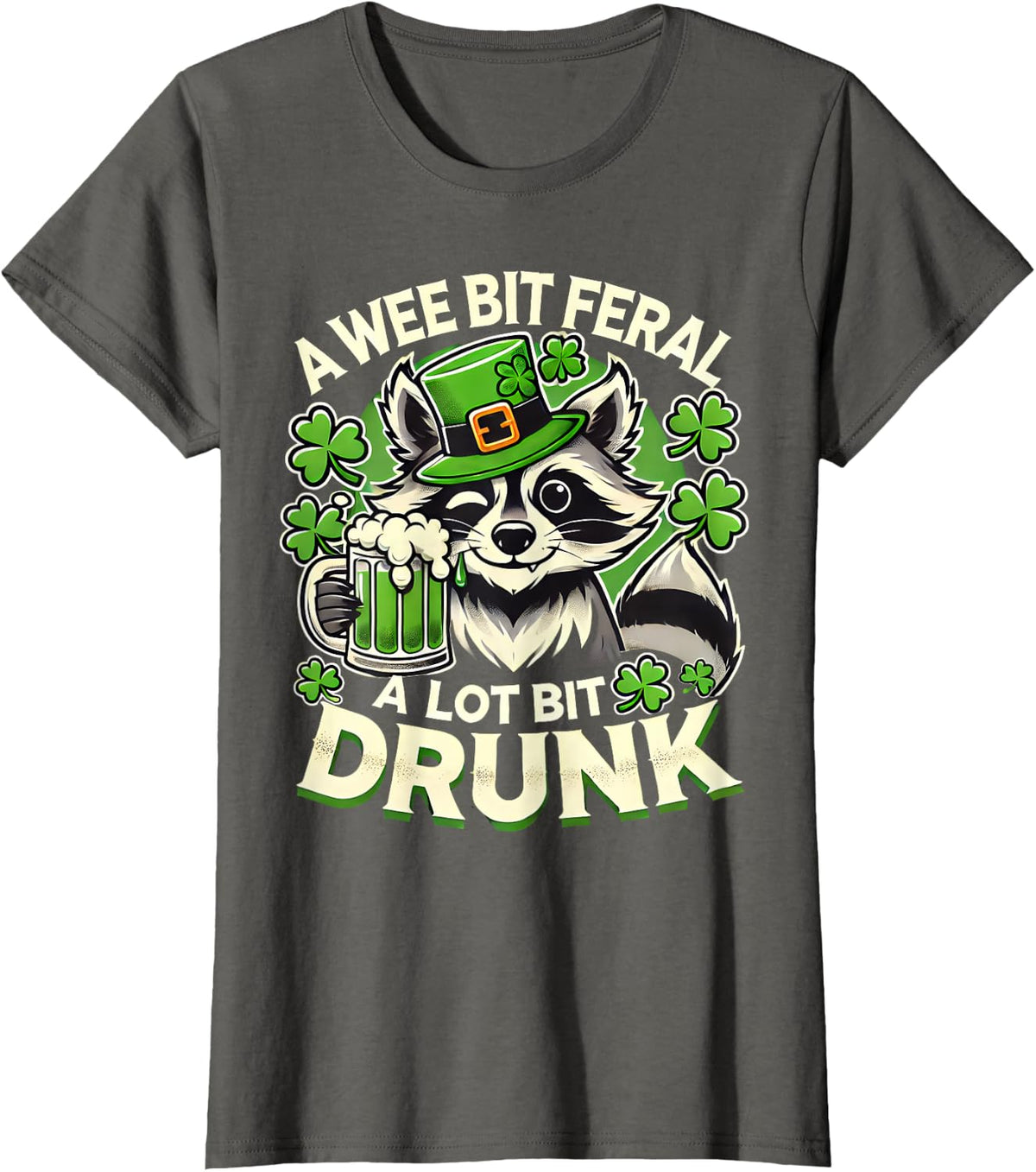 St Patricks Day Raccoon Saint Patty Feral Drunk Leprechaun T-Shirt - Asphalt Grey