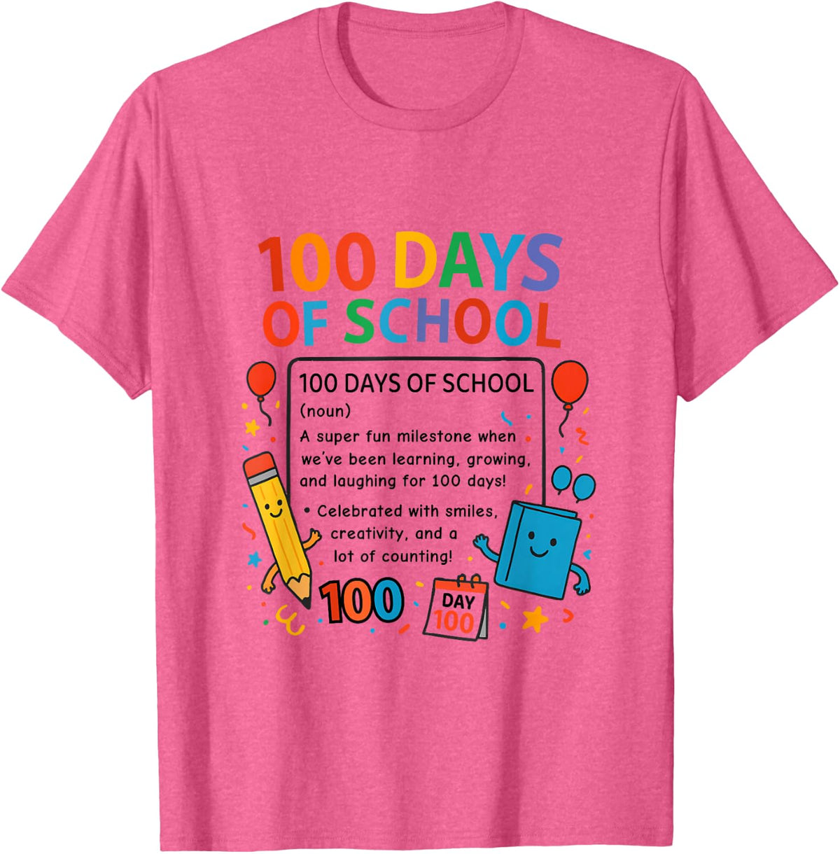 Happy 100th Day of School Student Design, 100 Days of School T-Shirt - Pink Heather