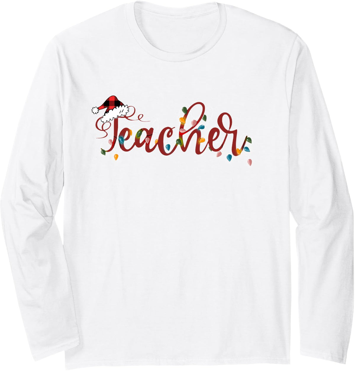 Christmas Lights Christmas Teacher Long Sleeve T-Shirt - Adult Unisex White