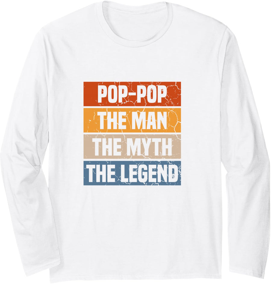 Pop-Pop The Man The Myth The Legend Grandfather Father's Day Long Sleeve T-Shirt - Adult Unisex White