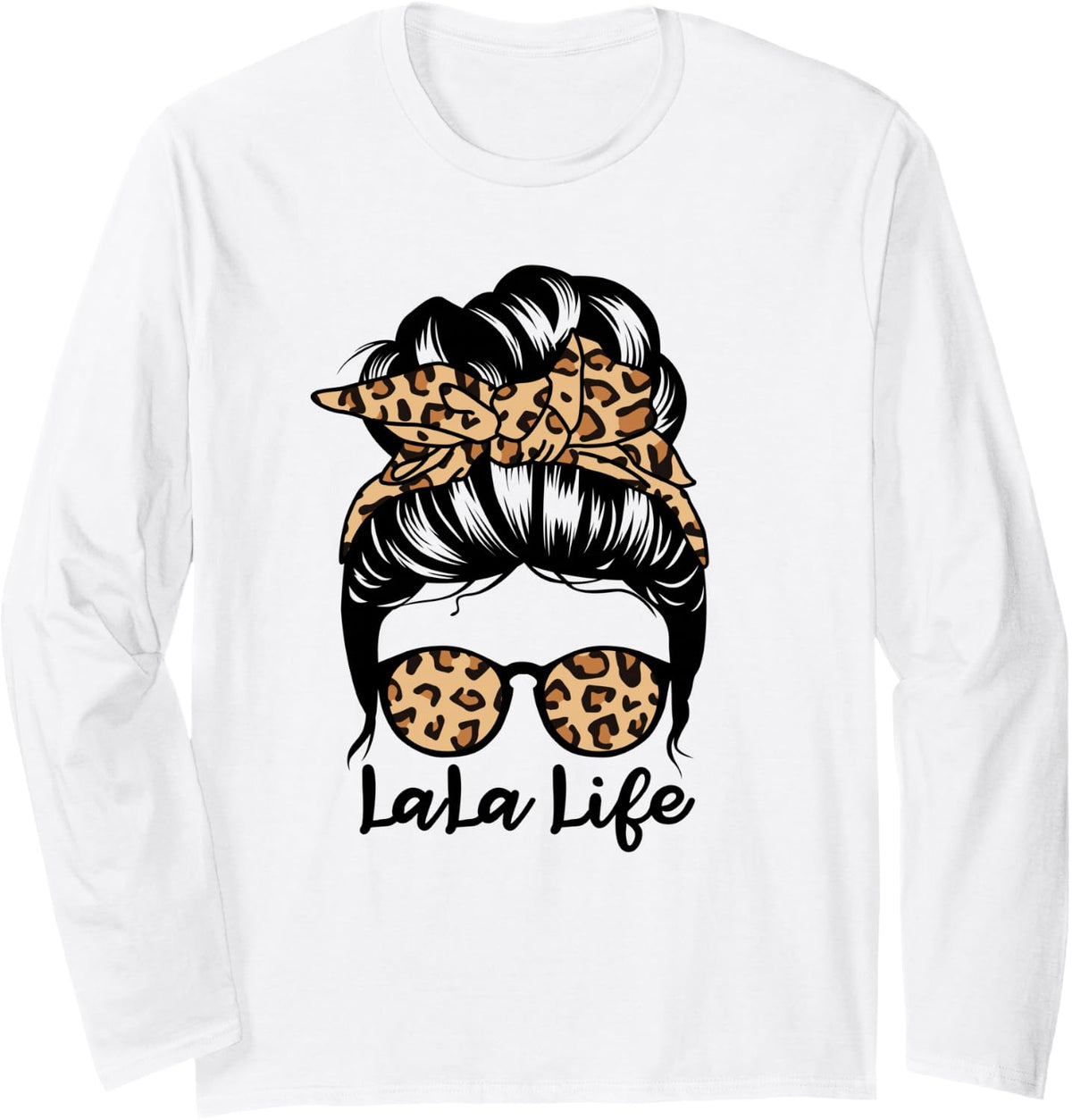 LaLa Life Messy Bun Hair Funny Grandma Long Sleeve T-Shirt - Adult Unisex White