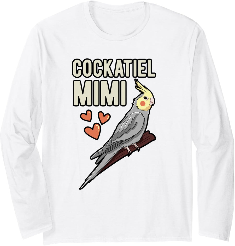 Cockatiel Mimi Parrot Owner Grandmother Cockatoo Pet Bird Long Sleeve T-Shirt - Adult Unisex White