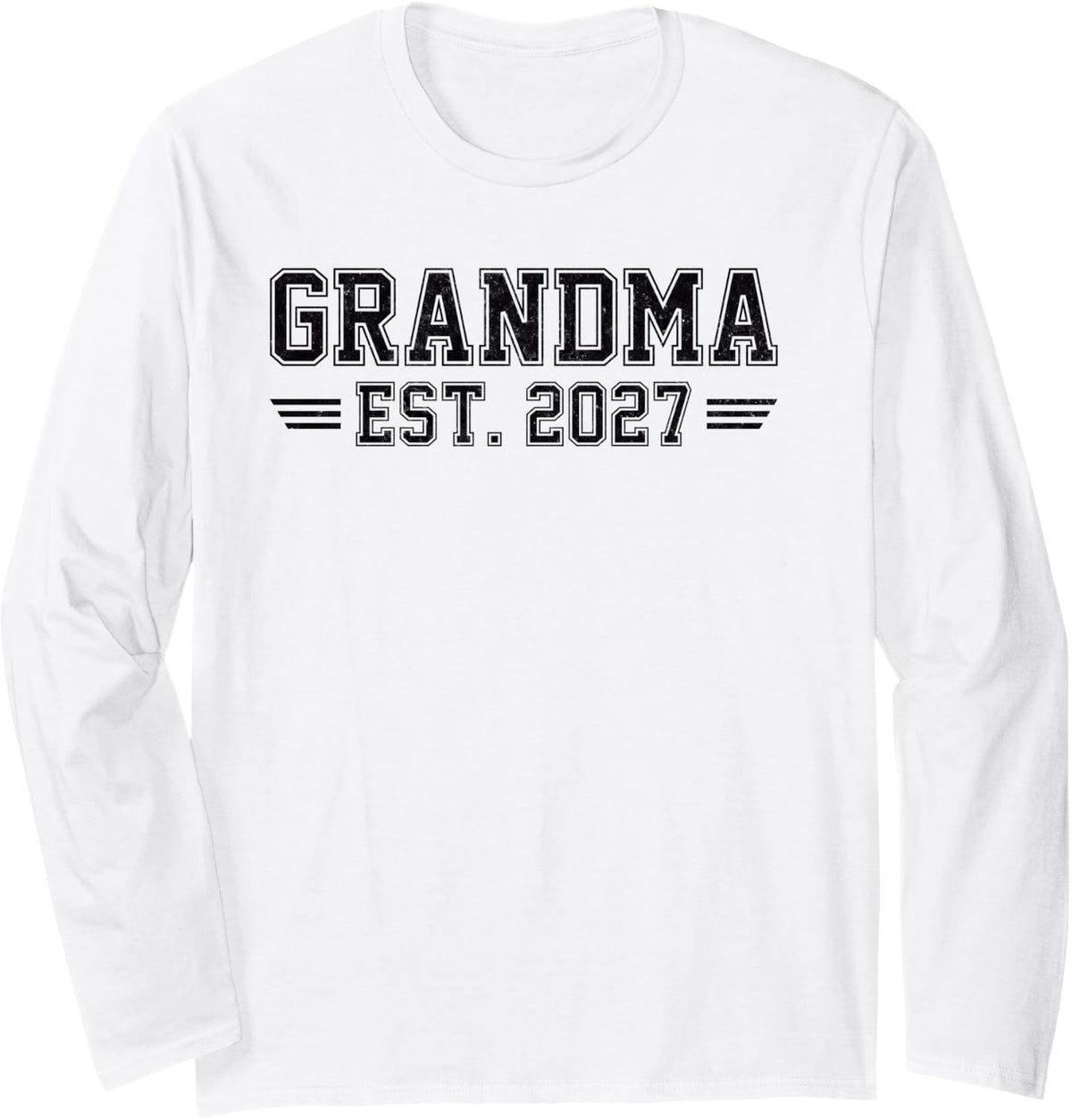 Promoted to Grandma Est. 2027 Pregnancy Announcement Gifts Long Sleeve T-Shirt - Adult Unisex White