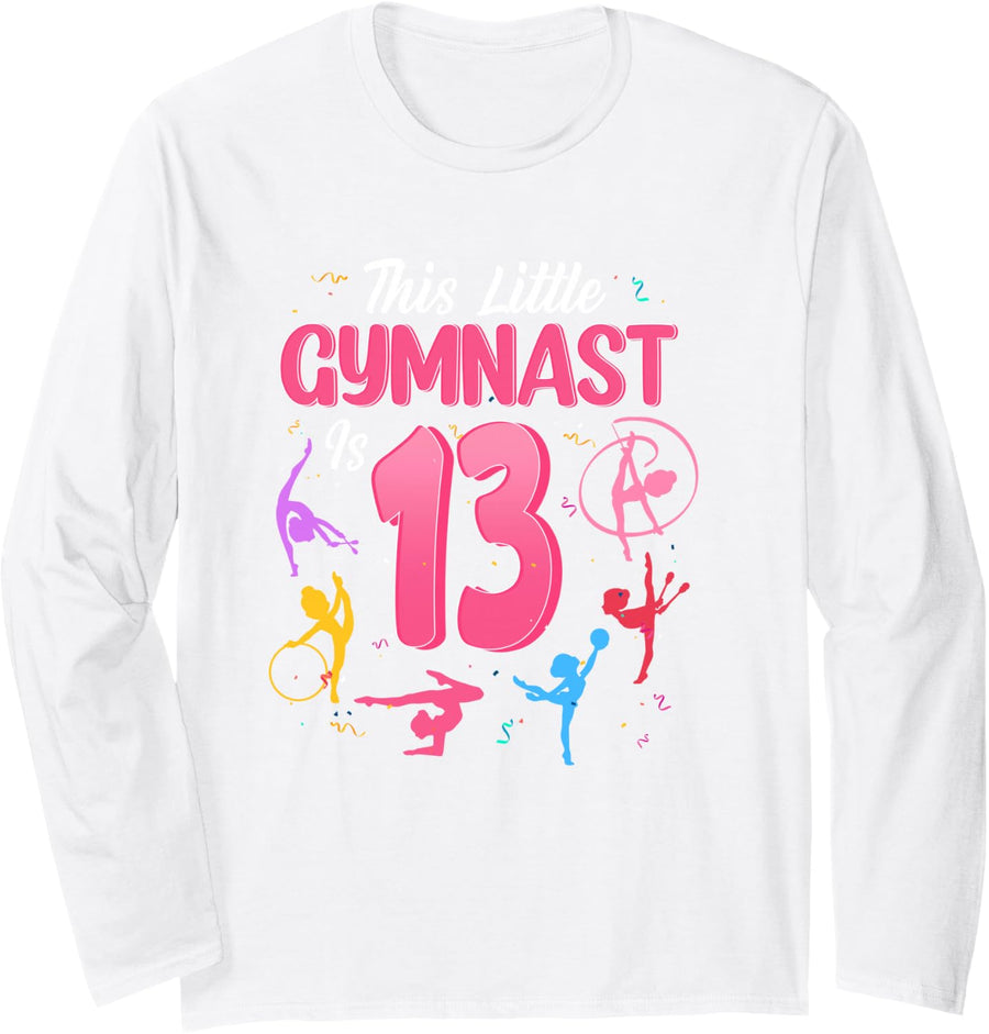 This Little Gymnast is 13 Year Old Birthday Girl Gymnastics Long Sleeve T-Shirt - Adult Unisex White