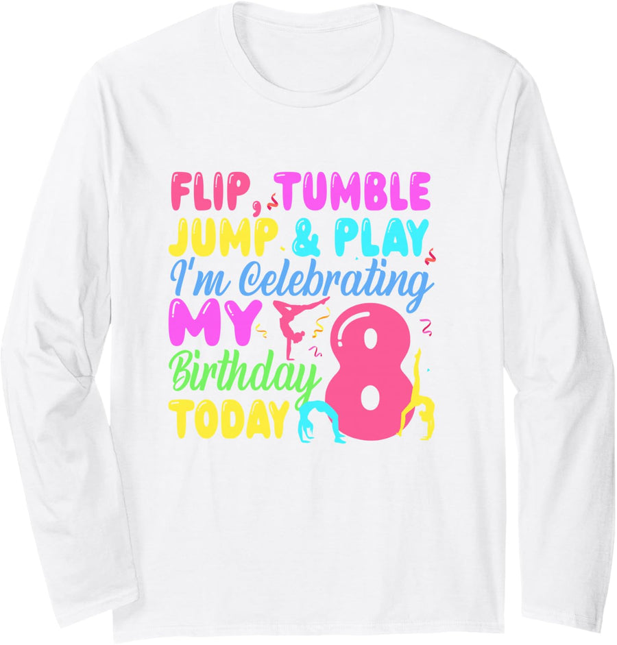 8 Year Old Gymnast Lover 8th Birthday Gymnastics Party Long Sleeve T-Shirt - Adult Unisex White