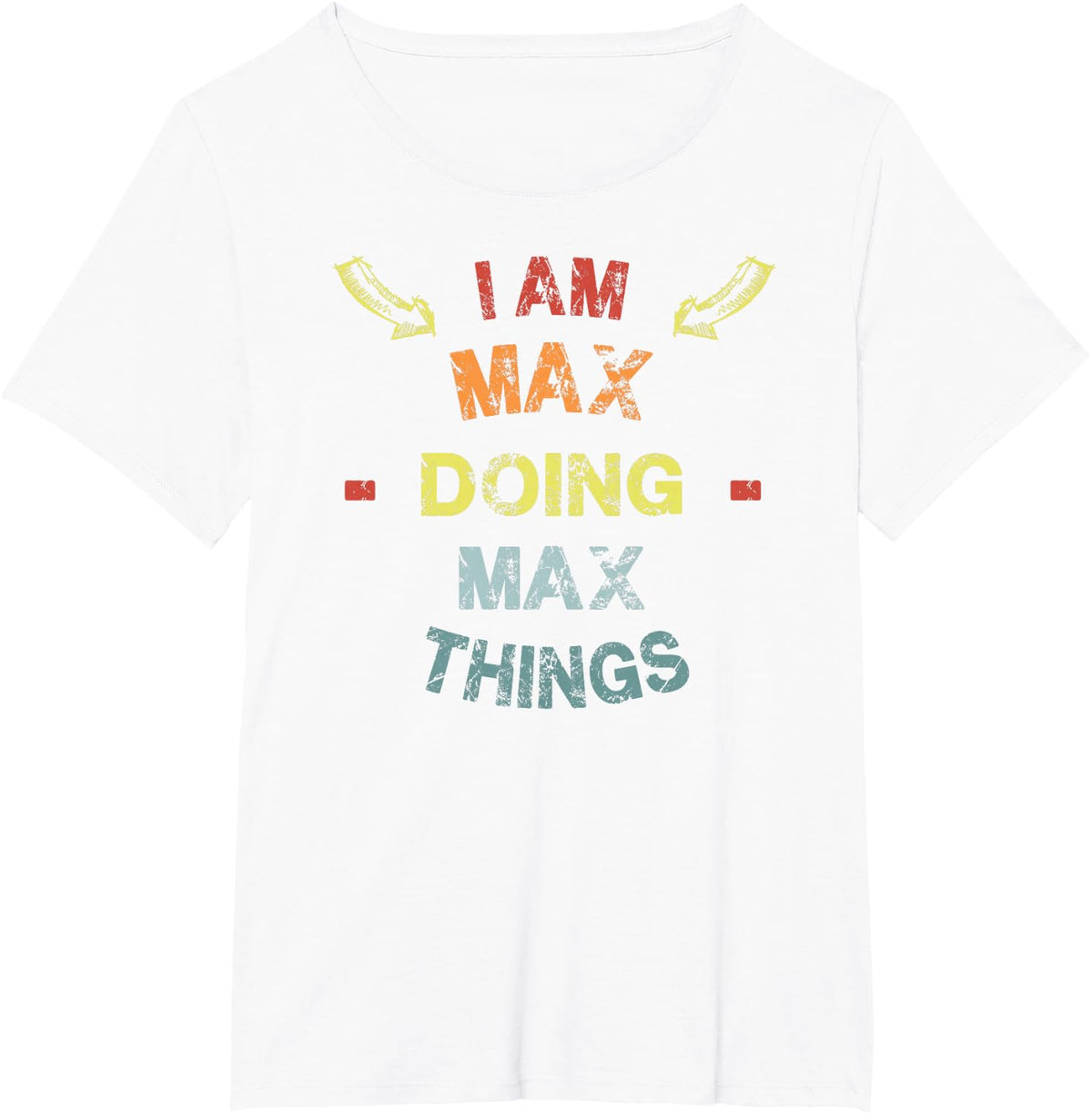 Sarcastic Birthday Max Name Text Joke I'm Max Doing Max Things Cool Funny T-Shirt - White