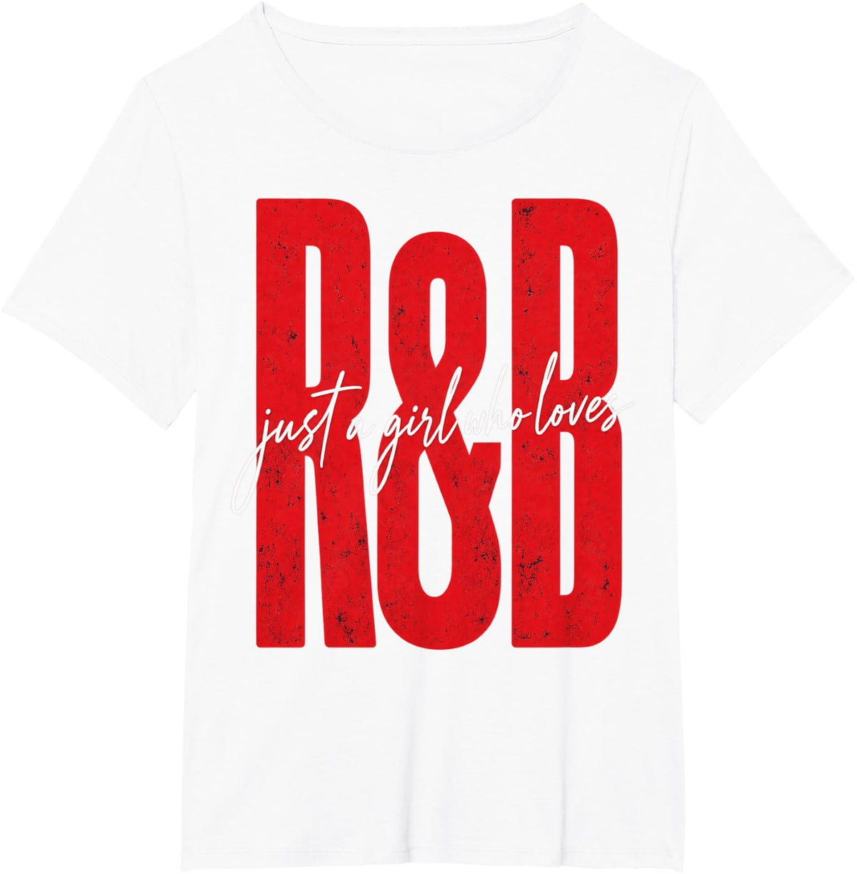 Just A Girl Who Loves R&B Heart Gifts for Men Women Girls T-Shirt - White