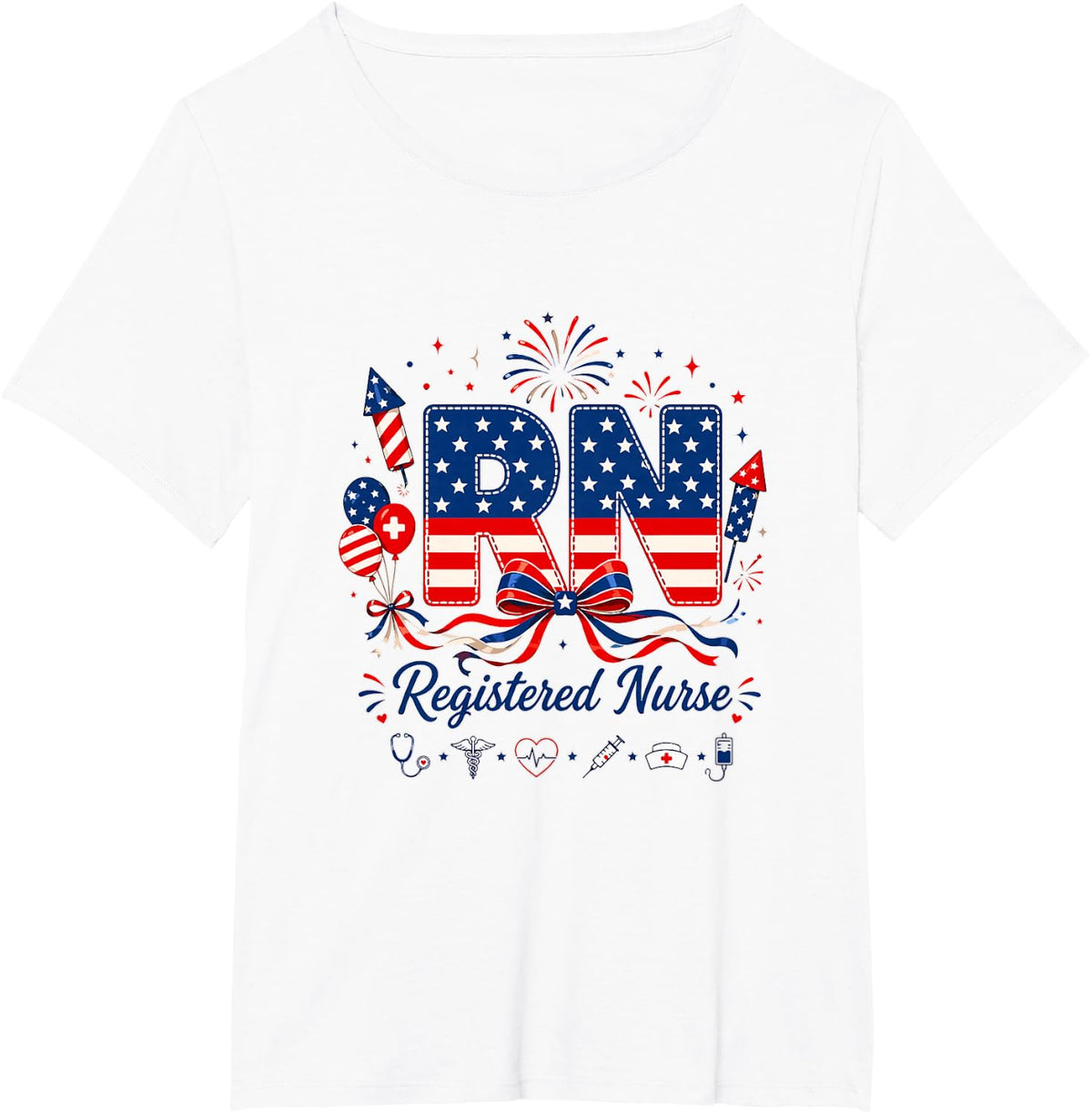RN Registered Nurse 4th of July US Flag Fireworks Patriotic T-Shirt - White