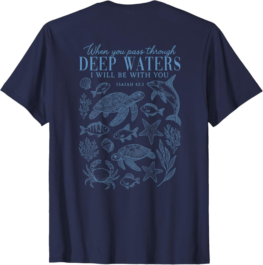 When You Pass Through Deep Waters Isaiah 43 2 Bible On Back T-Shirt - Navy Blue