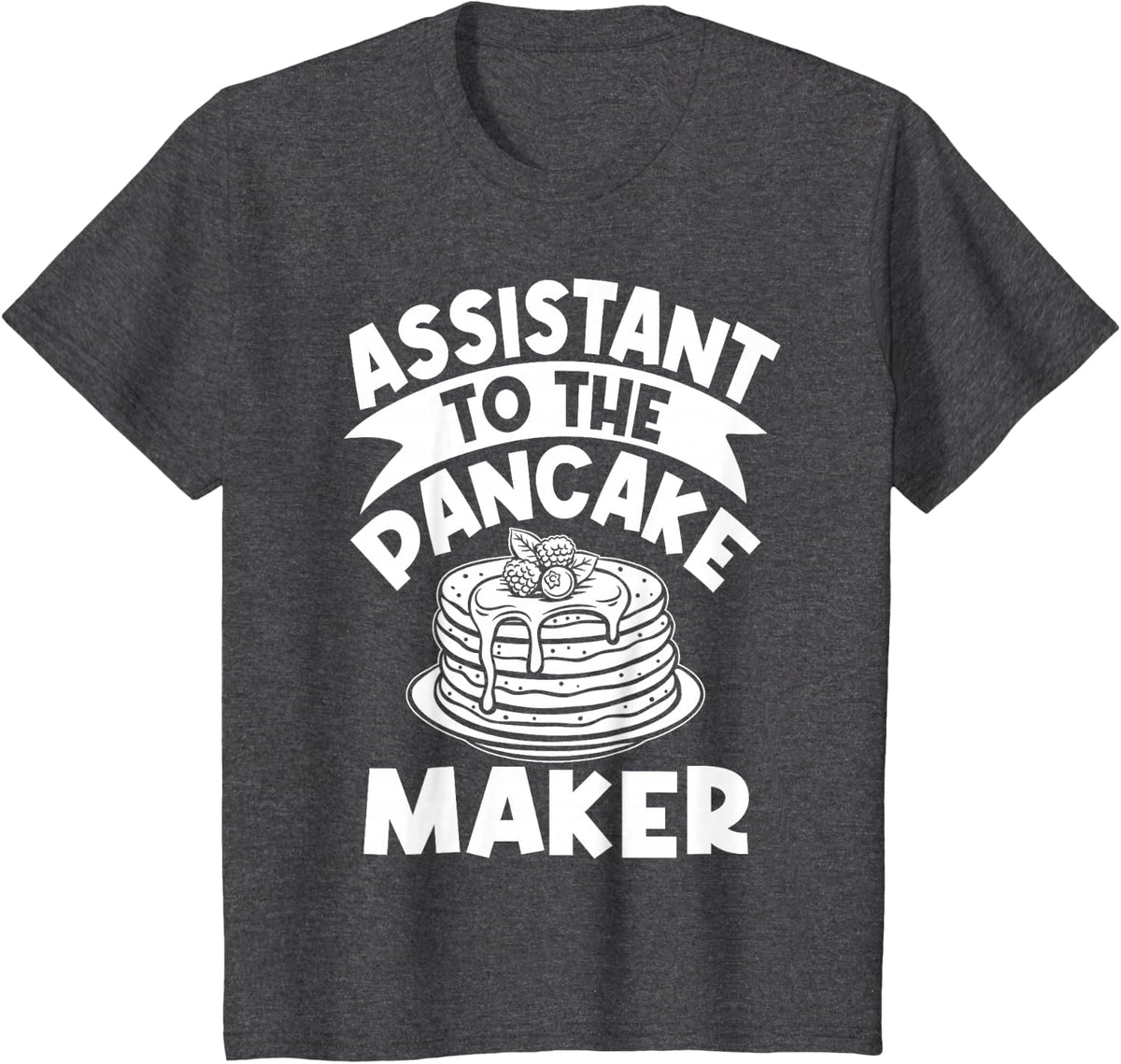 Assistant To The Pancake Maker Funny Matching T-Shirt - Dark Heather Grey