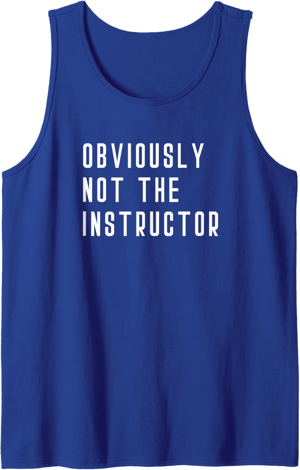 Obviously Not The Instructor - Barre Yoga Weights Lift Gym Tank Top - Royal Blue