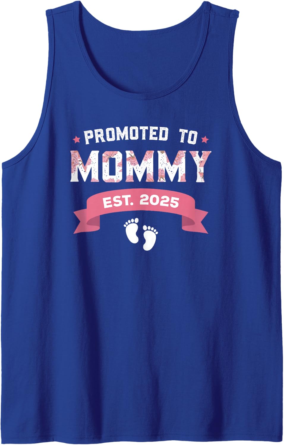 Promoted to Mommy Est. 2025 New Mom Gift First Mommy Sleeveless Tank Top - Royal Blue
