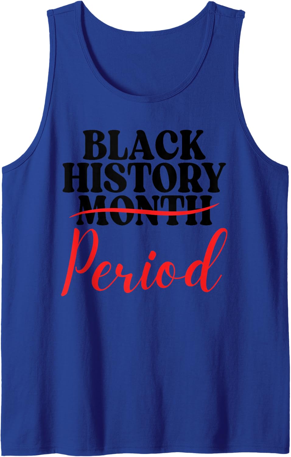 Black History Month Period Afrocentric Melanin Pride Sleeveless Tank Top - Royal Blue