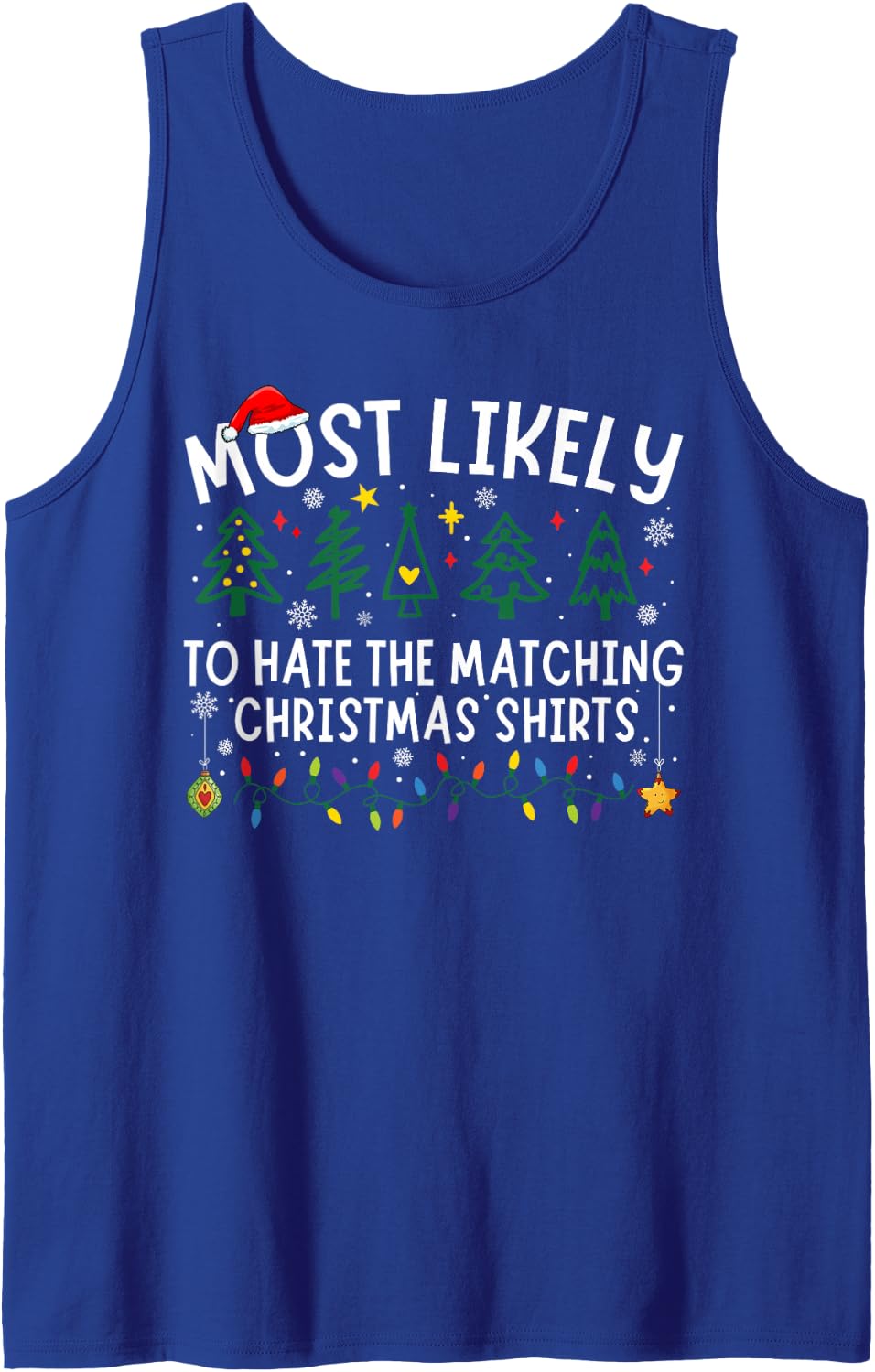 Most Likely to Hate The Matching Christmas Shirts Matching Sleeveless Tank Top - Royal Blue