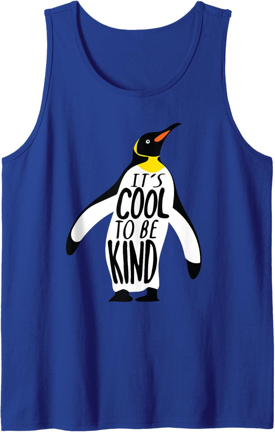 Cool and Kind Penguin, Anti-Bullying Kind is Always Cool Tank Top - Royal Blue