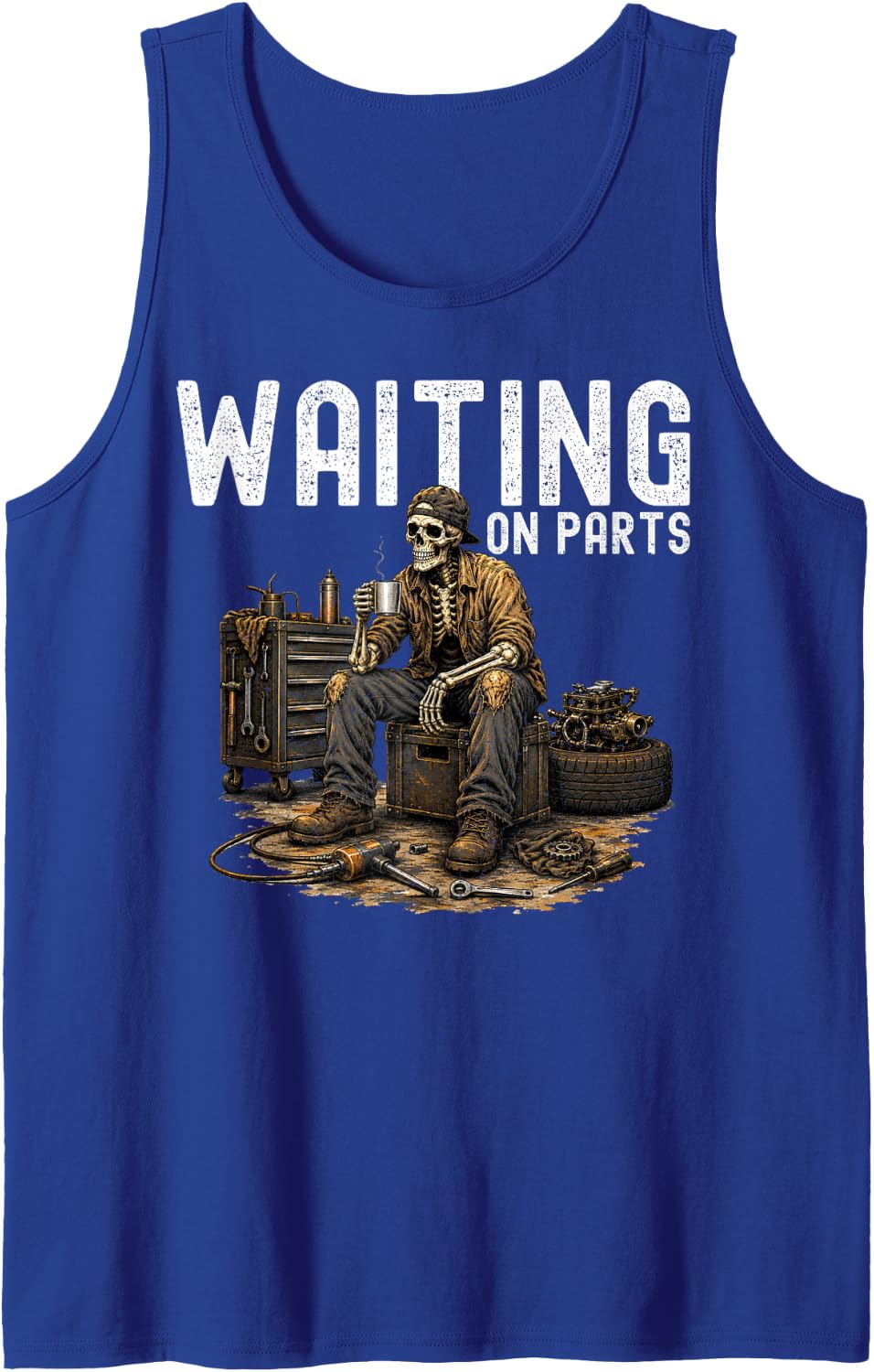 Waiting On Parts Skeleton Mechanic Garage Funny Auto Repair Sleeveless Tank Top - Royal Blue