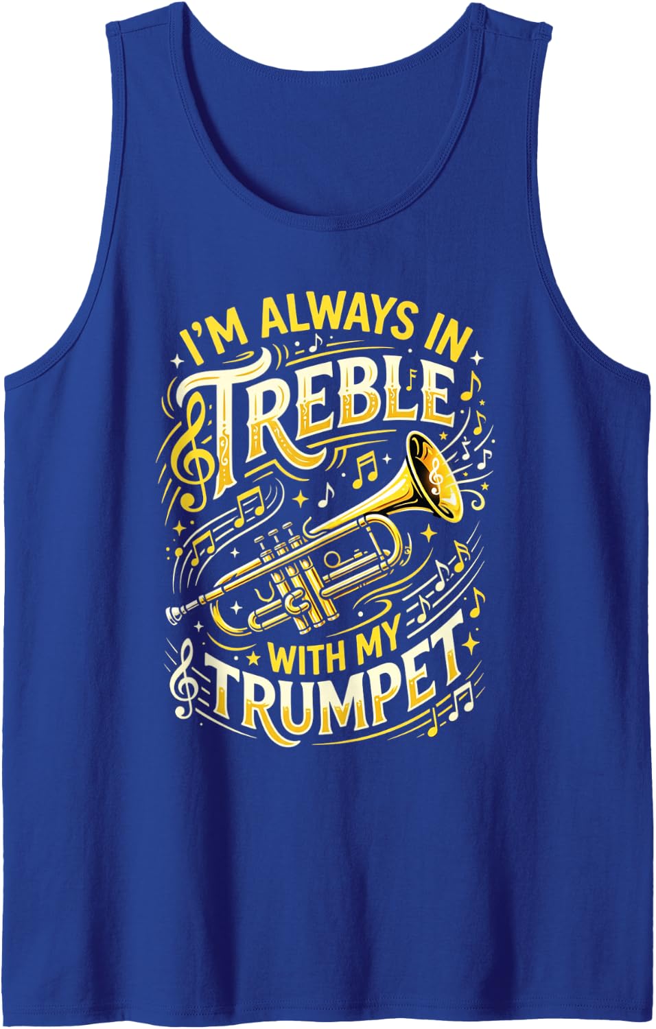 Always in Treble Trumpet Player Musician Trumpeter Music Tank Top - Royal Blue