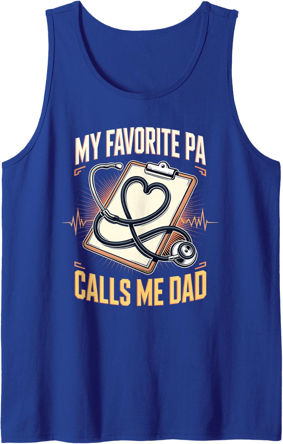 My Favorite PA Calls Me Dad Physician Assistant Sleeveless Tank Top - Royal Blue