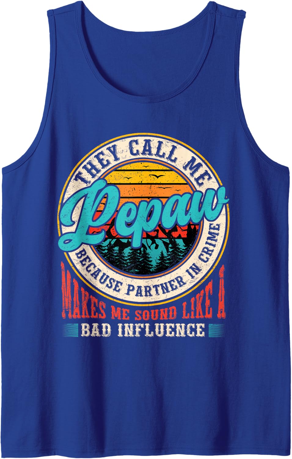 They Call Me Pepaw Because Partner Grandpa Father's Day Sleeveless Tank Top - Royal Blue