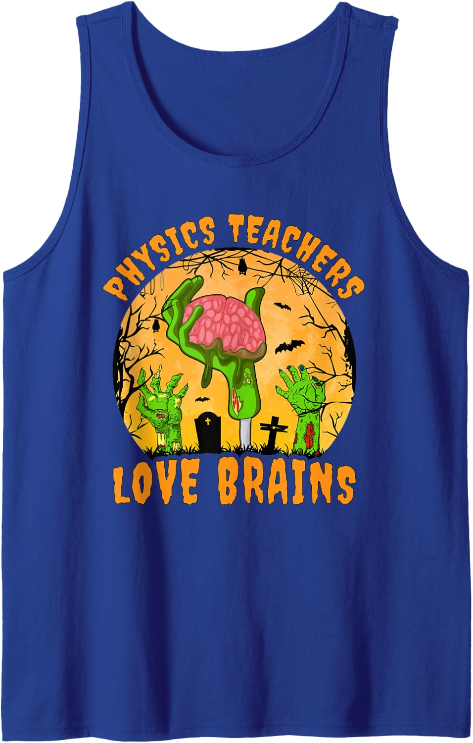 Physics Teachers Love Brains Funny Physics Teacher Halloween Sleeveless Tank Top - Royal Blue
